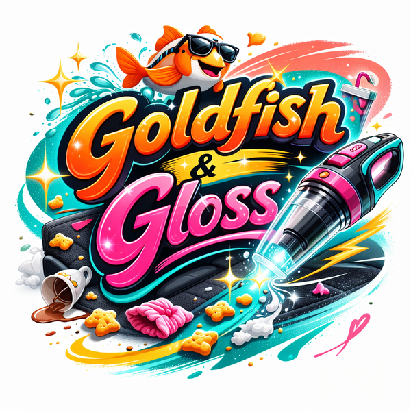 Goldfish and Gloss
